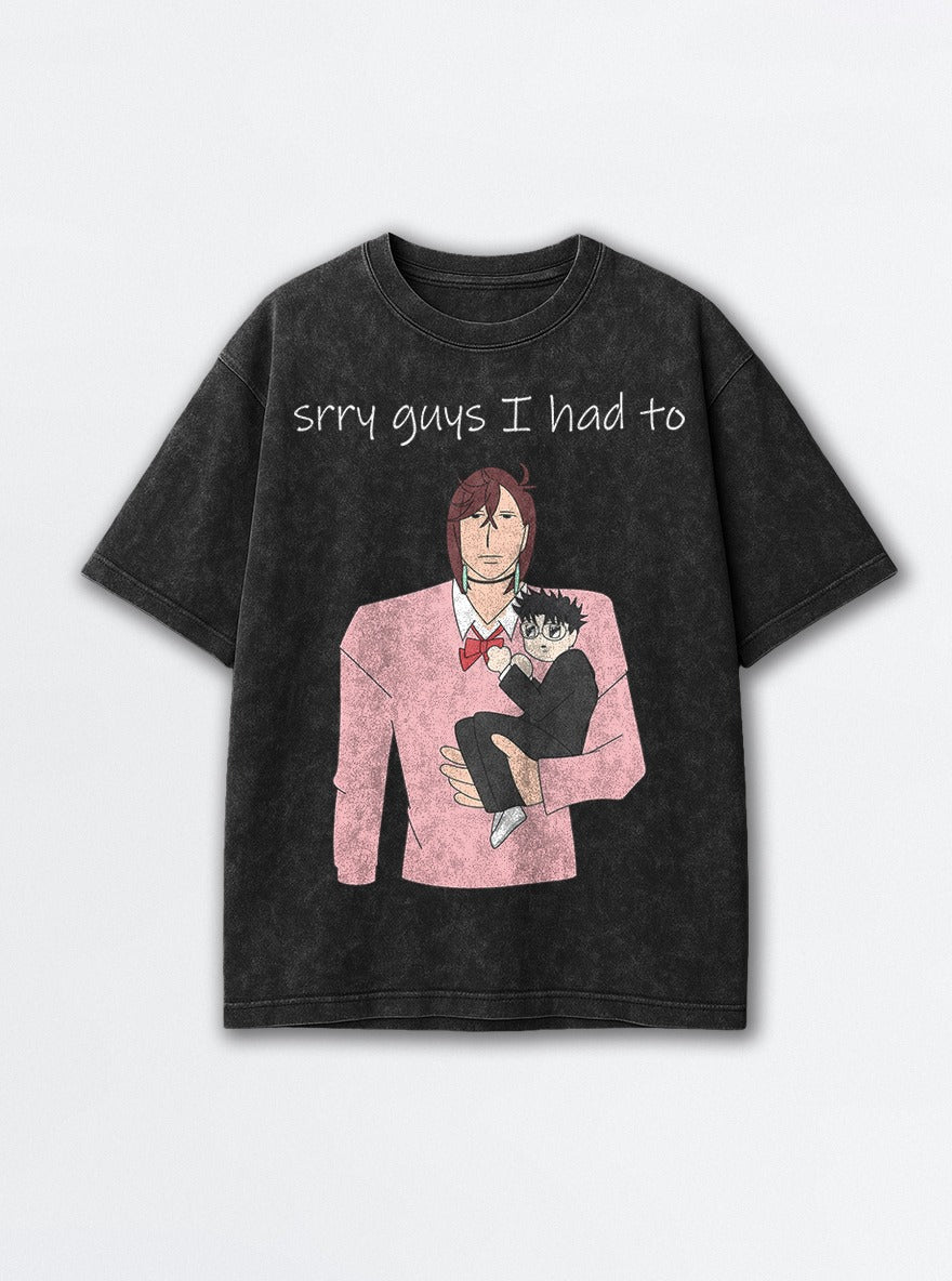 Srry Guys I Had To – Black Acid Wash Tee – mockup | Dandadan